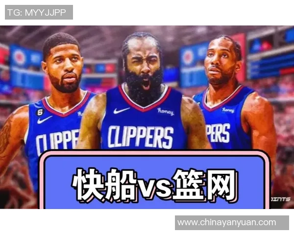 快船与篮网精彩对决回顾全场比赛亮点与精彩瞬间分析